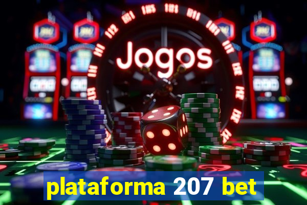 plataforma 207 bet